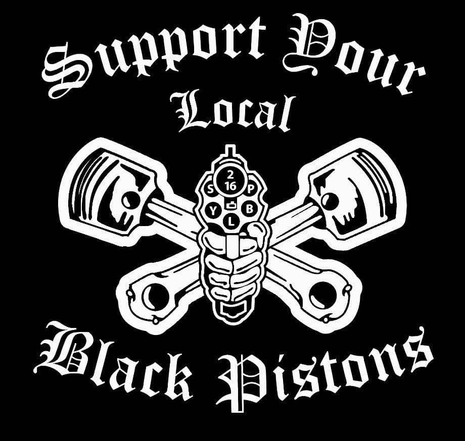 Support Your Local Black Pistons MC